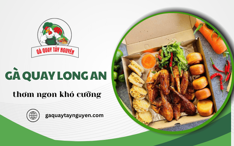 gà quay Long An