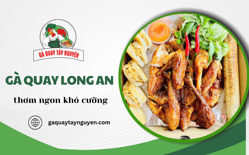 gà quay Long An