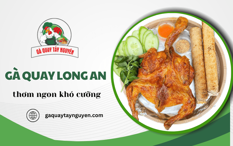 gà quay Long An