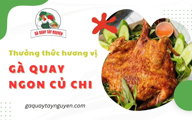 gà quay ngon củ chi