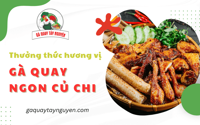 gà quay ngon củ chi