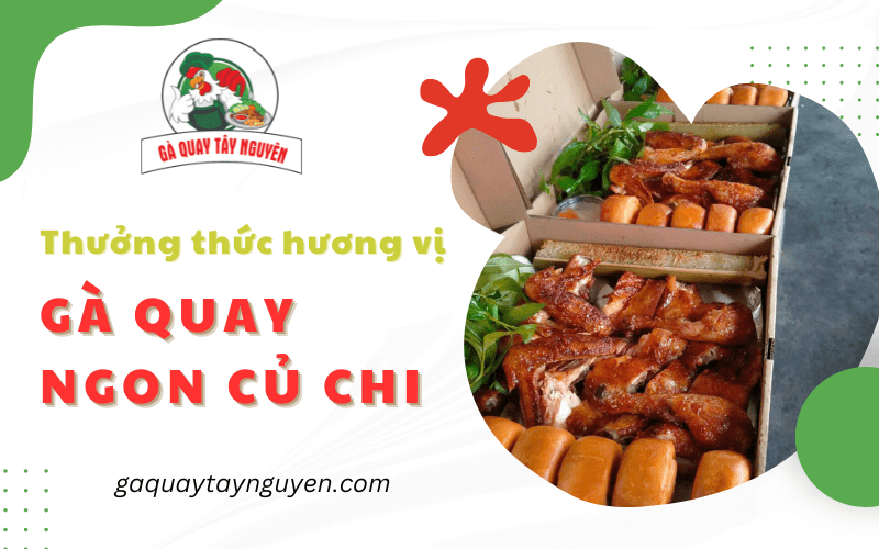 gà quay ngon củ chi