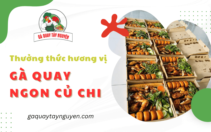 gà quay ngon củ chi